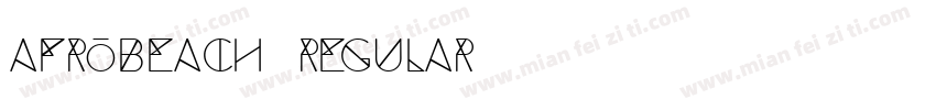 afrobeach regular字体转换